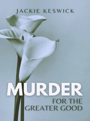 cover image of Murder for the Greater Good